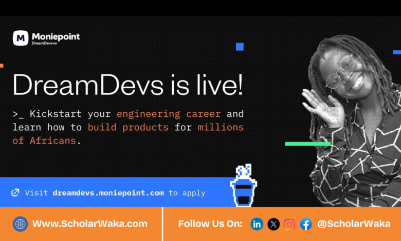 2026 Moniepoint DreamDevs Program For Nigerians | How to Apply - ScholarWaka