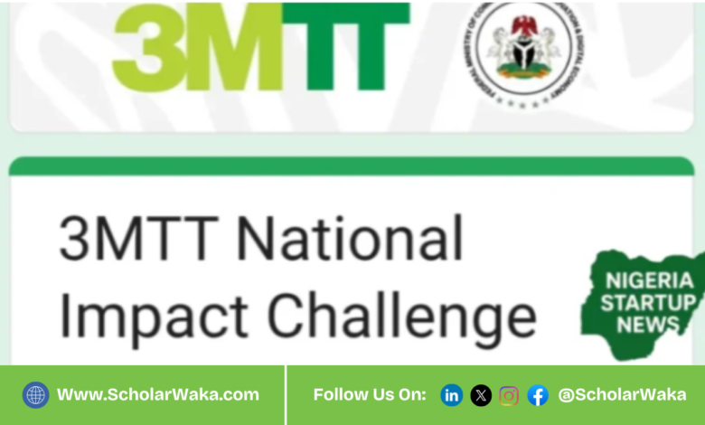 2026 Federal Government 3MTT National Impact Challenge for Nigerians | How to Apply - ScholarWaka