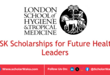 London School of Hygiene & Tropical Medicine (LSHTM) 2026-2027 GSK Scholarships for Future Health Leaders UK | Fully Funded - ScholarWaka