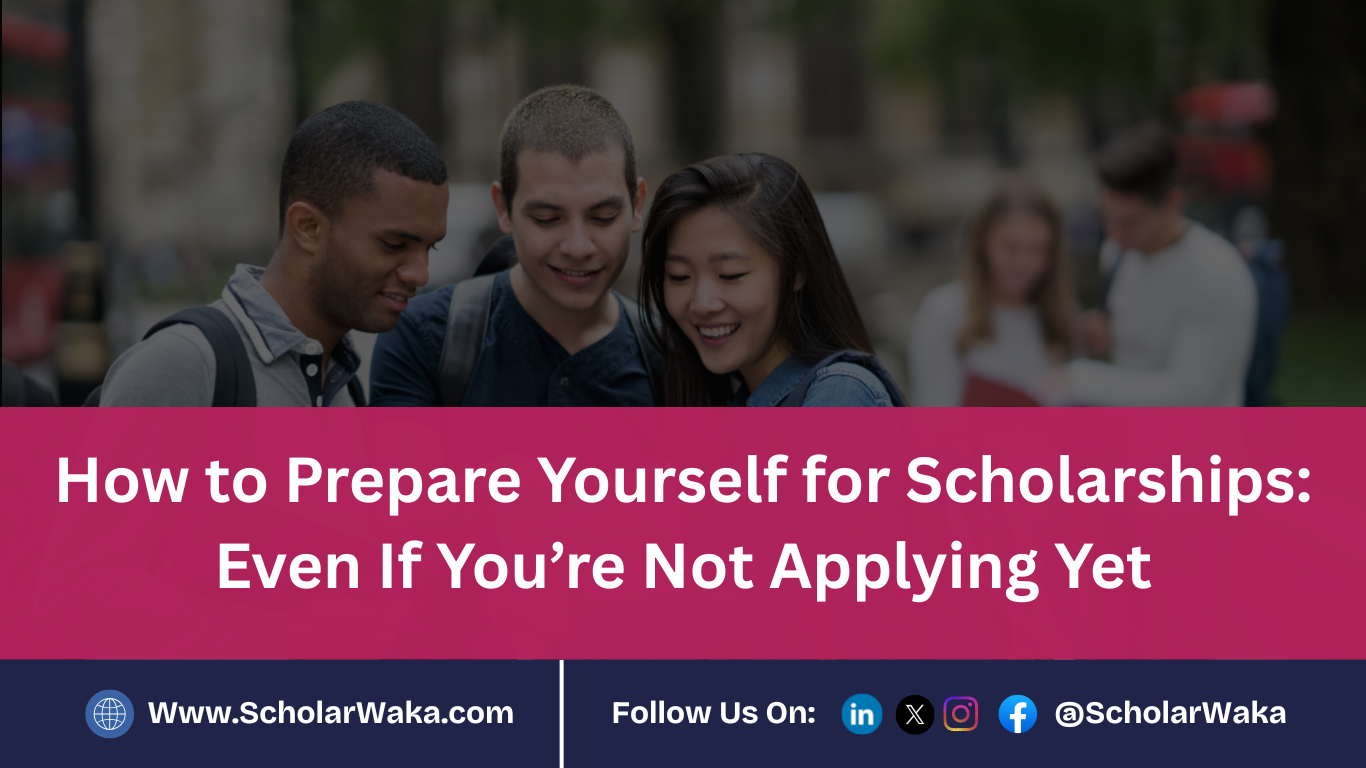 How to Prepare Yourself for Scholarships Easy Guide ScholarWaka