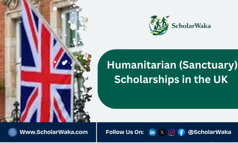 Humanitarian (Sanctuary) Scholarships in the UK | Fully Funded - ScholarWaka