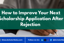 How to Improve Your Next Scholarship Application After Rejection | Easy Guide - ScholarWaka