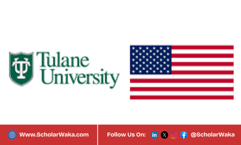 Tulane University Master’s Scholarship 2026 in USA | How to Apply - ScholarWaka