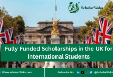 Fully Funded Scholarships in the UK for International Students | Apply Now - ScholarWaka