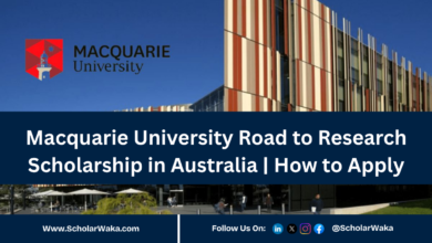 Macquarie University Road to Research Scholarship in Australia | How to Apply - ScholarWaka