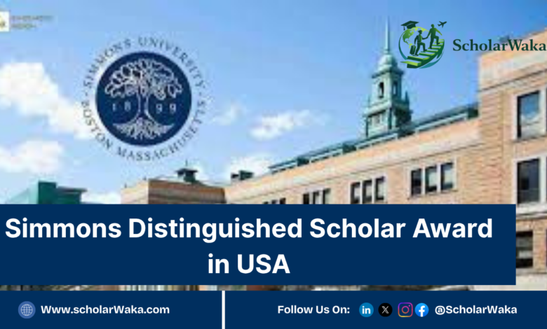 Simmons Distinguished Scholar Award in USA | Fully Funded - ScholarWaka