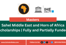 Sahel Middle East and Horn of Africa Scholarships | Fully and Partially Funded - ScholarWaka