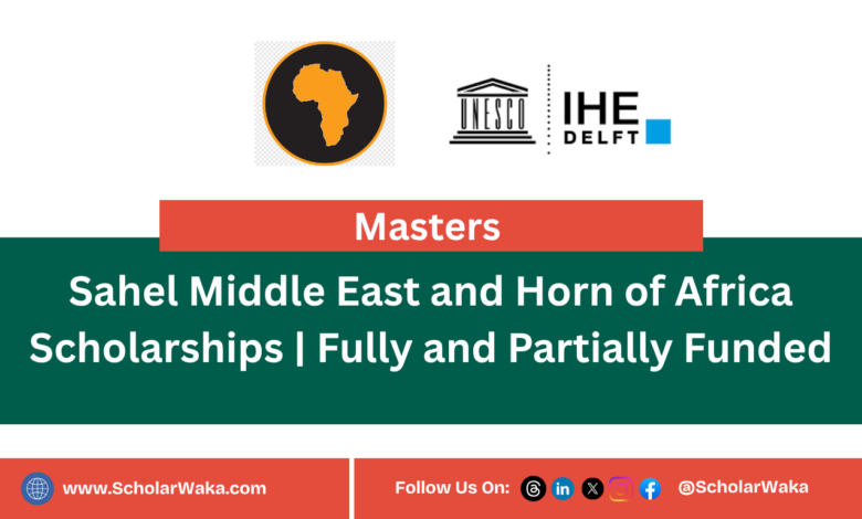 Sahel Middle East and Horn of Africa Scholarships | Fully and Partially Funded - ScholarWaka