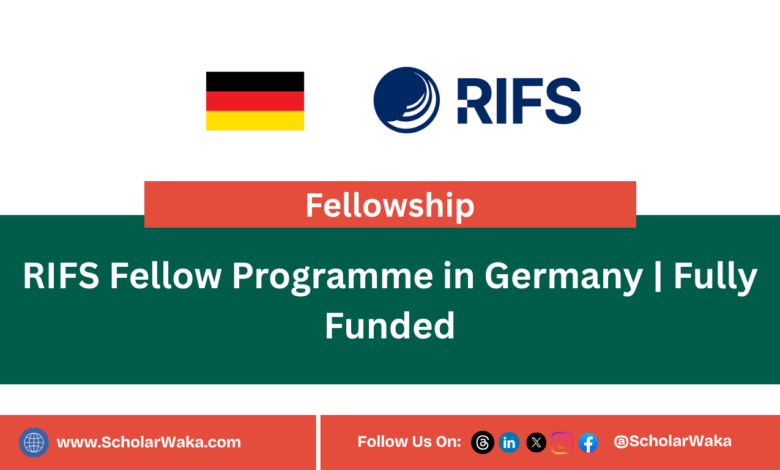 RIFS Fellow Programme in Germany | Fully Funded - ScholarWaka