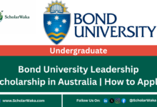 Bond University Leadership Scholarship 2026 in Australia | How to Apply - ScholarWaka