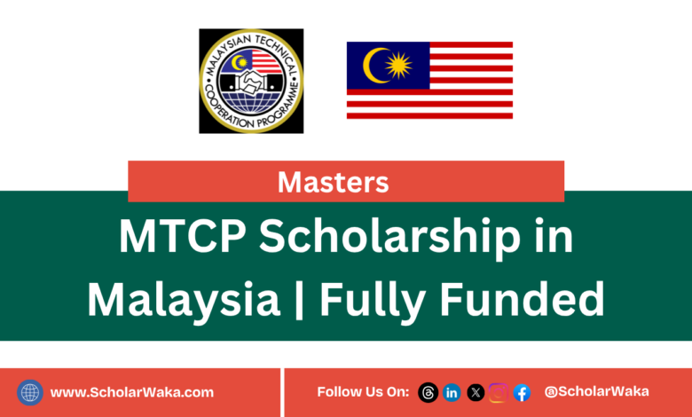 MTCP Scholarship in Malaysia | Fully Funded - ScholarWaka