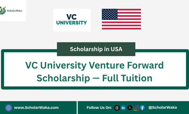 VC University Venture Forward Scholarship — Full Tuition - ScholarWaka