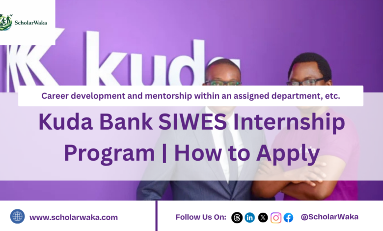 Kuda Bank SIWES Internship Program | How to Apply - ScholarWaka