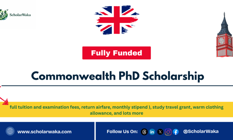 Commonwealth PhD Scholarship | Fully Funded - ScholarWaka