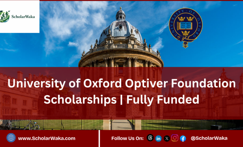 University of Oxford Optiver Foundation Scholarships | Fully Funded - ScholarWaka