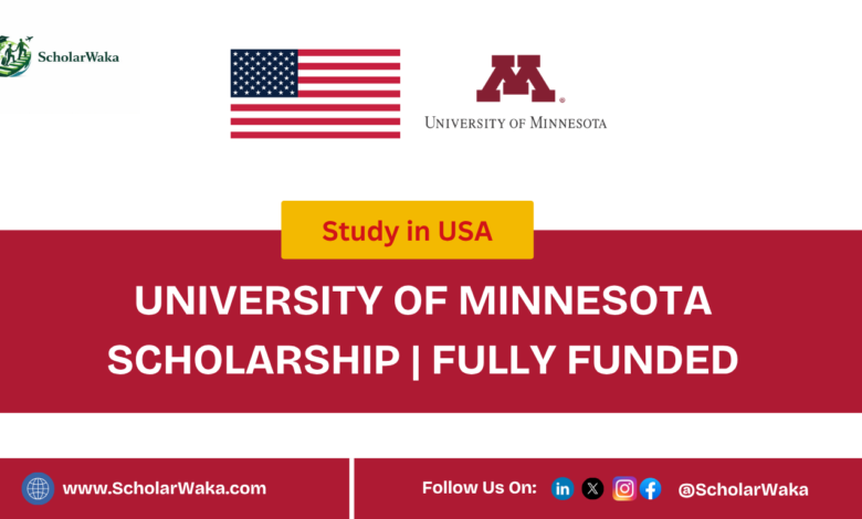 University of Minnesota Scholarship 2027 in USA | Fully Funded - ScholarWaka