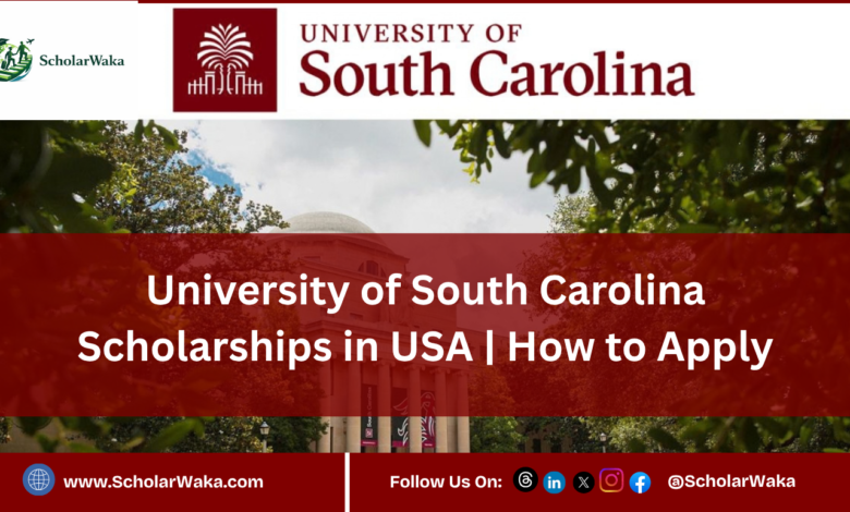 University of South Carolina Scholarships in USA - ScholarWaka