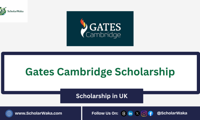Gates Cambridge Scholarship | Fully Funded - ScholarWaka