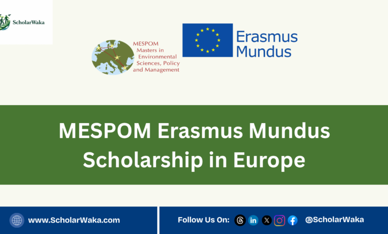 MESPOM Erasmus Mundus Scholarship 2027 in Europe - ScholarWaka