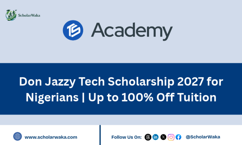 Don Jazzy Tech Scholarship 2027 for Nigerians | Up to 100% Off Tuition - ScholarWaka